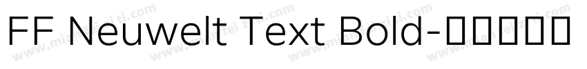 FF Neuwelt Text Bold字体转换
